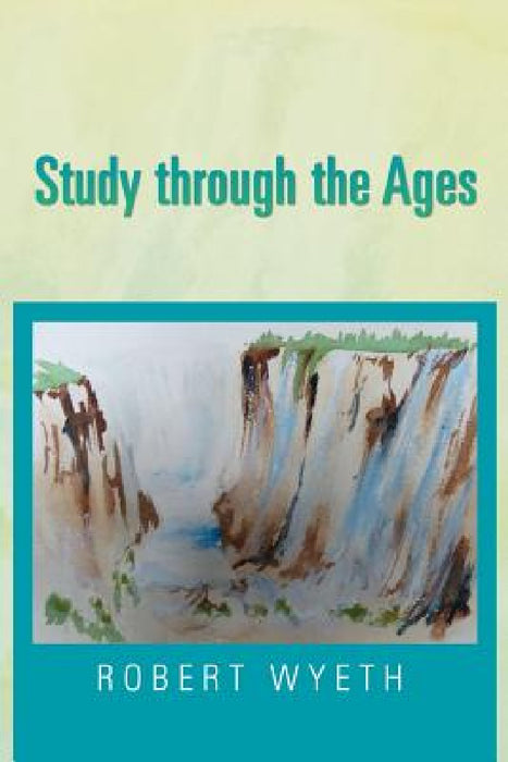 Study Through the Ages by Robert Wyeth
