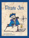 Pirate Jim by Dominic Bate
