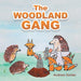 The Woodland Gang by Andrew Gelder