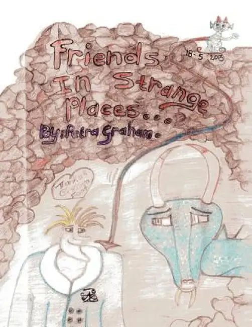 Friends in Strange Places by Petra Graham