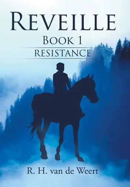 Reveille: Book 1 by R. H. Van de Weert