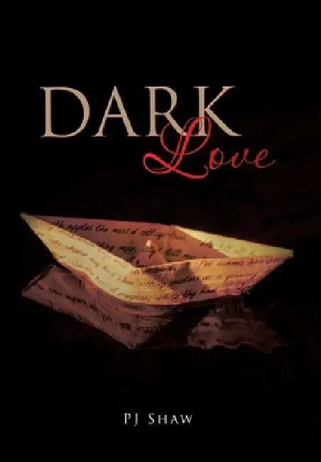 Dark Love by Pj Shaw