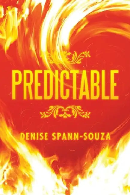 Predictable by Denise Spann-Souza