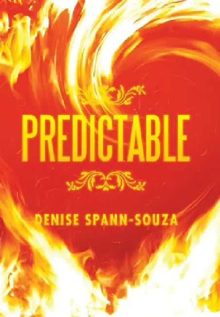 Predictable by Denise Spann-Souza