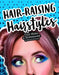 Hair-Raising Hairstyles That Make a Statement by Rebecca Rissman, Victoria Skovran