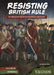 Resisting British Rule: An Interactive American Revolution Adventure by Elizabeth Raum