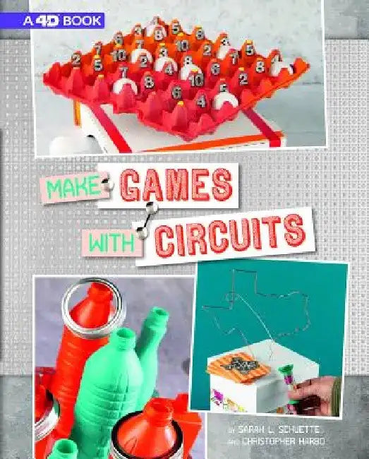 Make Games with Circuits: 4D an Augmented Reading Experience by Chris Harbo