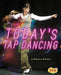 Today's Tap Dancing by Rebecca Rissman