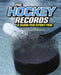Pro Hockey Records: A Guide for Every Fan by Shane Frederick