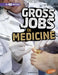 Gross Jobs in Medicine: 4D an Augmented Reading Experience by Nikki Bruno