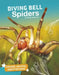 Diving Bell Spiders by Meg Gaertner