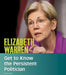 Elizabeth Warren: Get to Know the Persistent Politician by Dani Gabriel