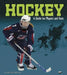 Hockey: A Guide for Players and Fans by Heather Williams