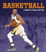 Basketball: A Guide for Players and Fans by Heather Williams