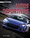 Autos Deportivos by Matt Doeden, Aparicio Publis Aparicio Publishing LLC