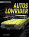 Autos Lowrider by Matt Doeden, Aparicio Publis Aparicio Publishing LLC