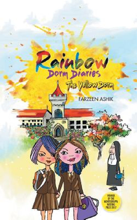 Rainbow Dorm Diaries: The Yellow Dorm by Farzeen Ashik