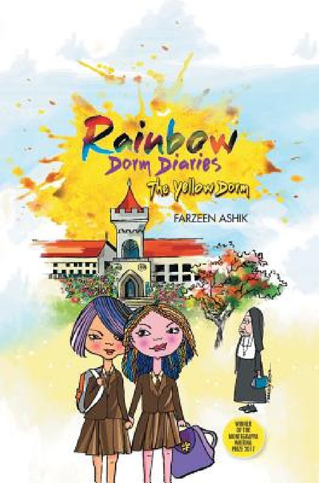 Rainbow Dorm Diaries: The Yellow Dorm by Farzeen Ashik