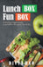 LunchBox FunBox: Enticing Vegetarian LunchBox Recipes for Kids by Divya Rao