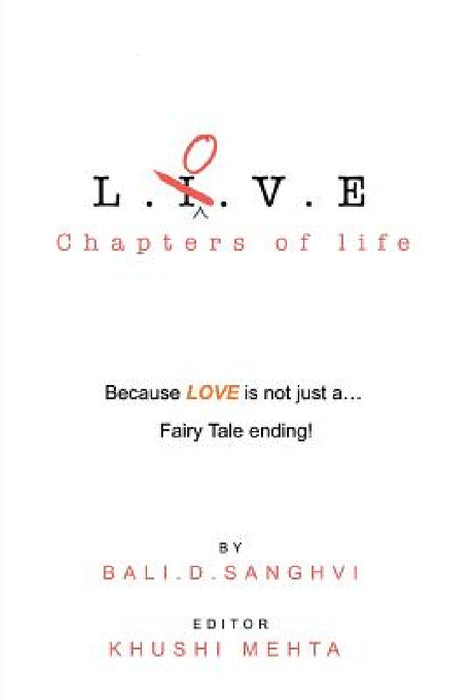 L.I.V.E.: Chapters of Life by Bali D. Sanghvi