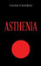 Asthenia by Tiger Vishwas