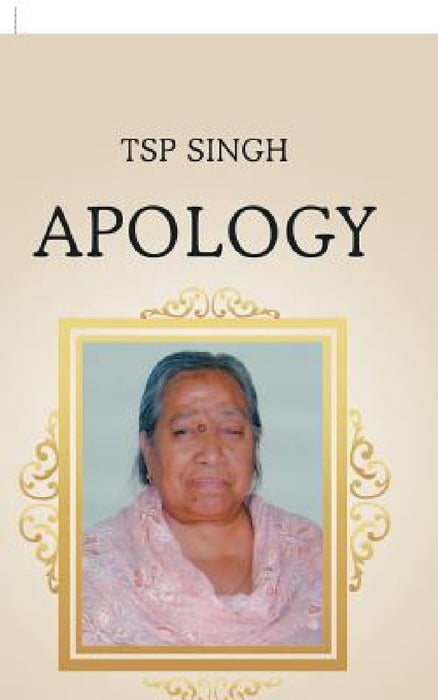 Apology by Tsp Singh