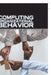 Computing Organizational Behavior by Anupama Sakhare