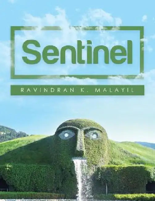Sentinel by Ravindran K. Malayil