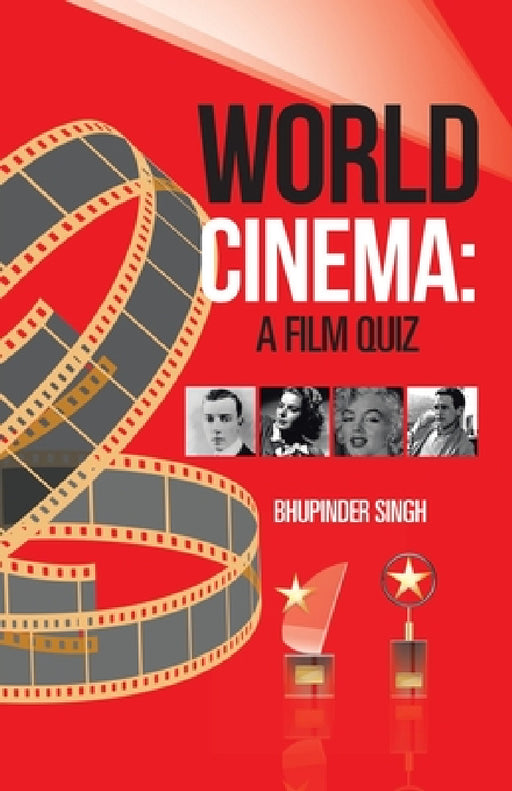 World Cinema: a Film Quiz by Bhupinder Singh