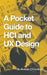 A Pocket Guide to Hci and Ux Design by Anirban Chowdhury