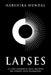 Lapses: To the darkness that brewed my stones into diamonds by Harshika Hundal