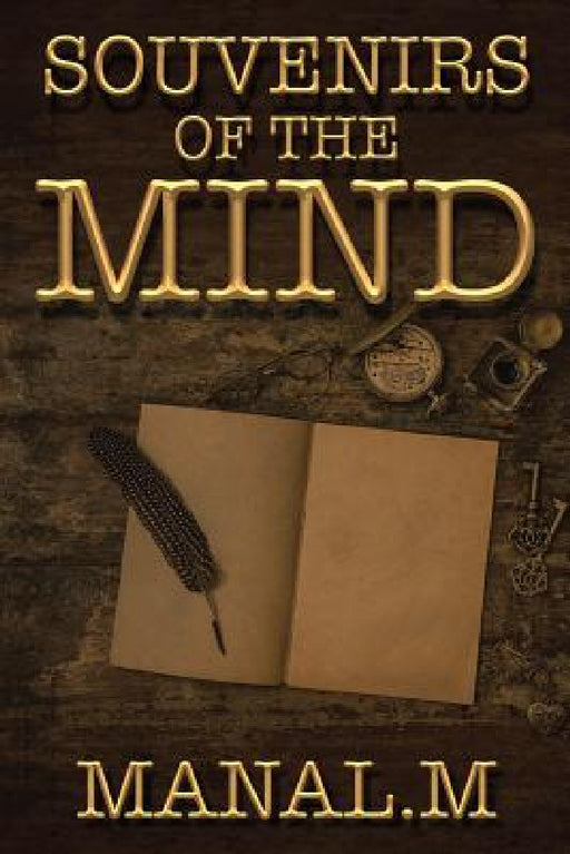 Souvenirs of the Mind by Manal M.