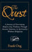 The Quest: A Journey of Overcoming Modern-Day Problems through Ancient Solutions in Spirituality without Religiosity by Frank Ong