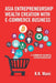 Asia Entrepreneurship Wealth Creation with E-Commerce Business: E-Commerce Business Entrepreneurship by K. K. Mani