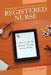 Transition from Student Nurse to Registered Nurse: A Guide to Help You Navigate Through Nursing Better by Jj Cai Junjie