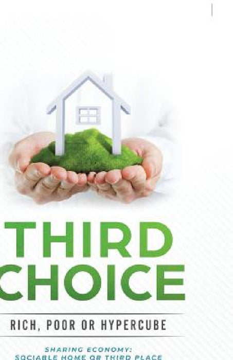 Third Choice: Rich, Poor or Hypercube by Eric y. F. Lim