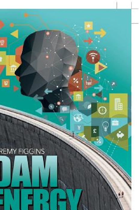 Dam Energy: A Gem Putanto Novel by Jeremy Figgins