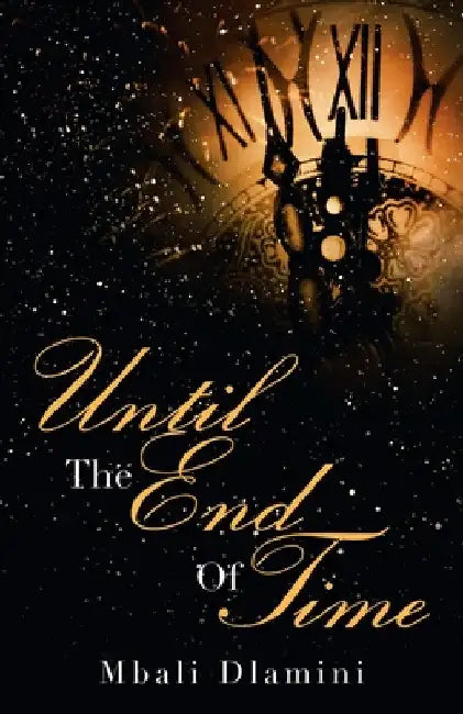 Until the End of Time by Mbali Dlamini