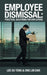 Employee Dismissal: Practical Solutions for Employers by Lee Su Teng, Ong Lin Dar