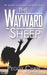 The Wayward Sheep by Peggy Chan
