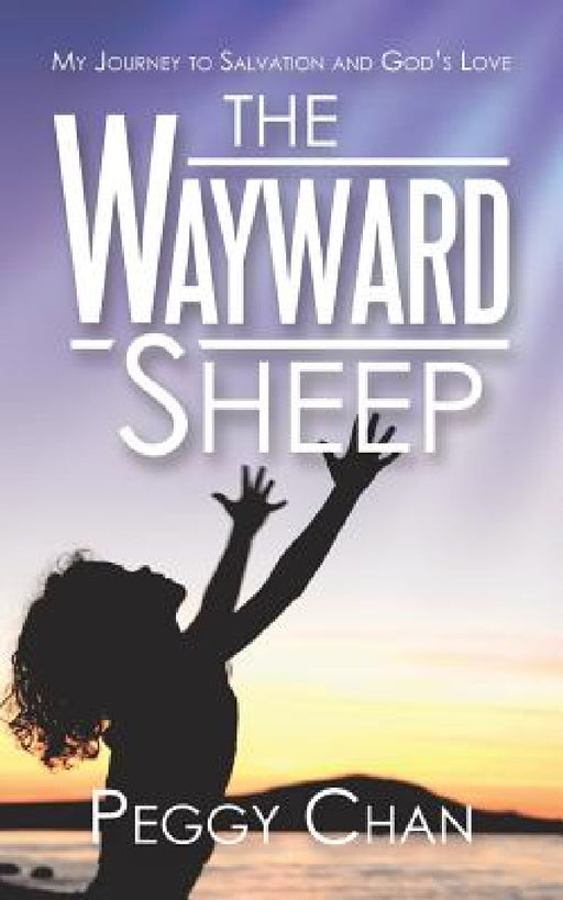 The Wayward Sheep by Peggy Chan