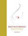 Beauty Has Its Own Rules: Everything There Is to Know on the New World of Beauty Treatments by Helga Rekanaty