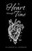 A Heart Through Time by Alazhar Al-Aghbari