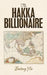 The Hakka Billionaire by Barney Yiu