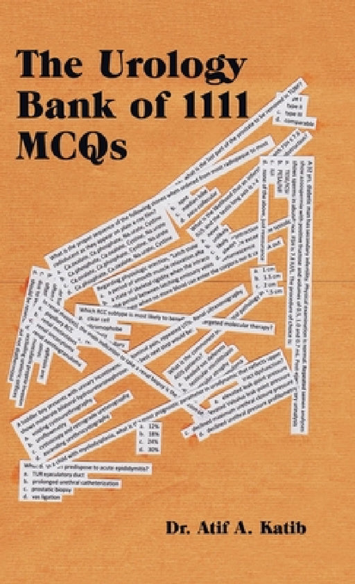 The Urology Bank of 1111 Mcqs by Atif a. Katib