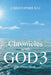 Chronicles with God 3: He Always Speak by Christopher Raj
