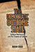 The Democratic Outcome State: Political Meritocracy and the Tyranny of Consent by Boon Choo