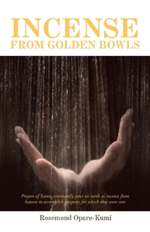 Incense from Golden Bowls by Rosemond Opare-Kumi