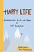 Happy Life: Summarized Guide and Habits to Self-Development by Bader Amin