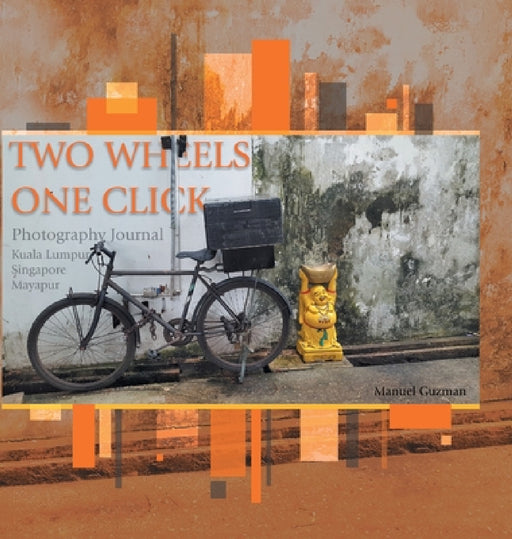 Two Wheels, One Click: Photography Journal Kuala Lumpur Singapore Mayapur by Manuel Guzman